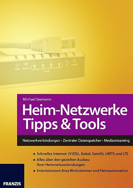 Heim-Netzwerke Tipps & Tools, Michael Seemann