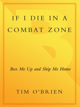 If I Die in a Combat Zone, Tim O'Brien