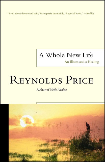 A Whole New Life, Reynolds Price