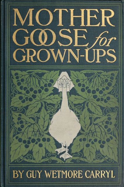 Mother Goose for Grown-ups, Guy Carryl