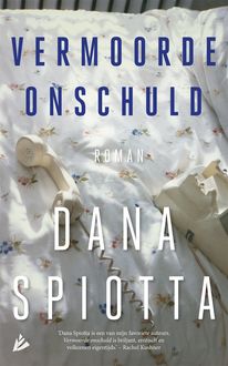 Vermoorde onschuld, Dana Spiotta