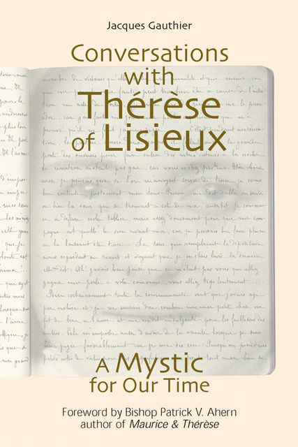 Conversations With Thérèse of Lisieux, Jacques Gauthier
