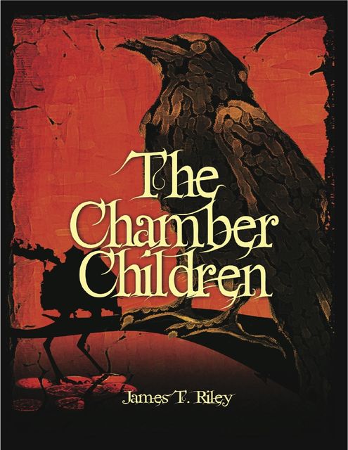 The Chamber Children, Riley James