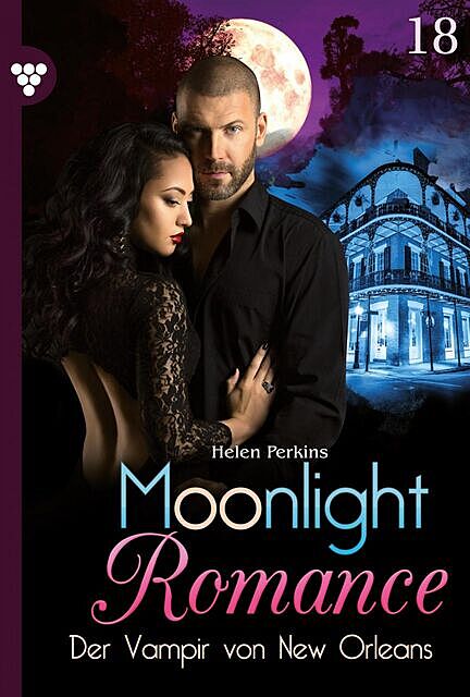 Moonlight Romance 18 – Romantic Thriller, Helen Perkins