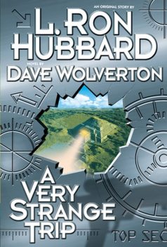 A Very Strange Trip, L.Ron Hubbard