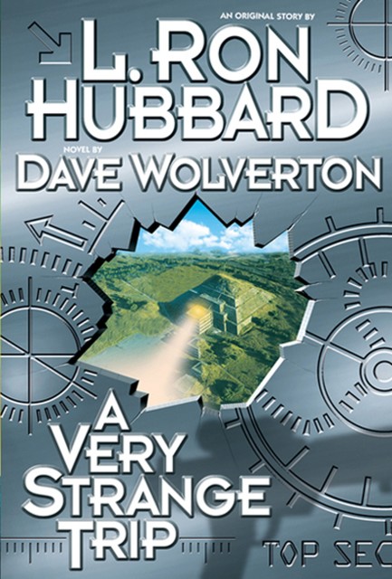 A Very Strange Trip, L.Ron Hubbard
