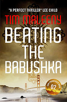 Beating the Babushka, Tim Maleeny