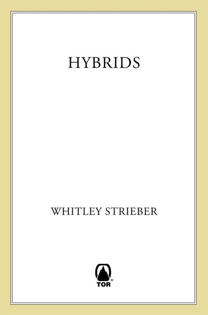 Hybrids, Whitley Strieber