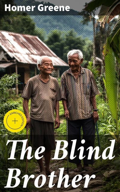 The Blind Brother, Homer Greene