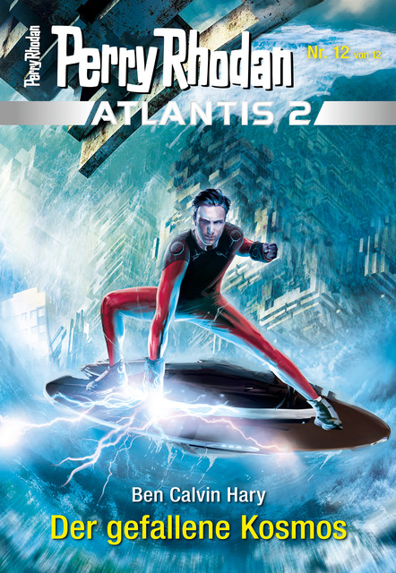 Atlantis 2 / 12: Der gefallene Kosmos, Ben Calvin Hary