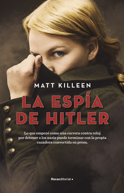 La espía de Hitler, Matt Killeen