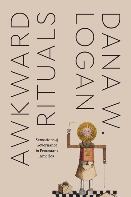 Awkward Rituals, Dana W. Logan