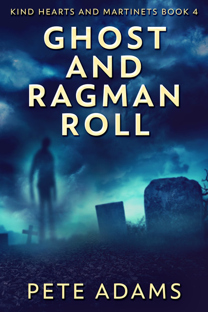 Ghost And Ragman Roll, Pete Adams