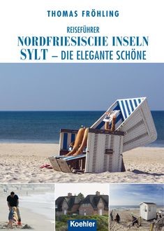 Reiseführer Nordfriesische Inseln Sylt, Thomas Fröhling