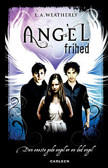 Angel 3 – Angel Fever, L.A.Weatherly