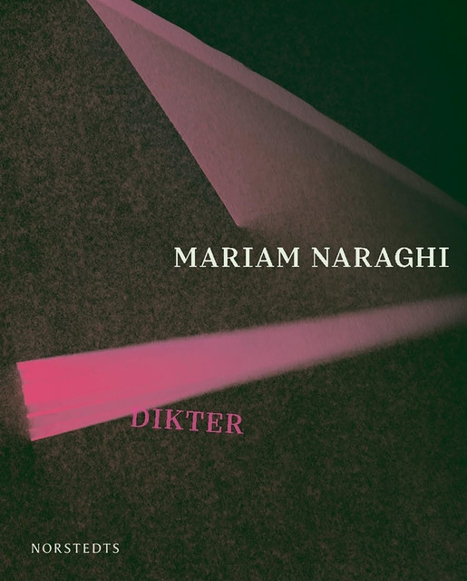 Dikter, Mariam Naraghi
