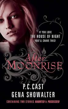 After Moonrise, P.C.Cast, Gena Showalter
