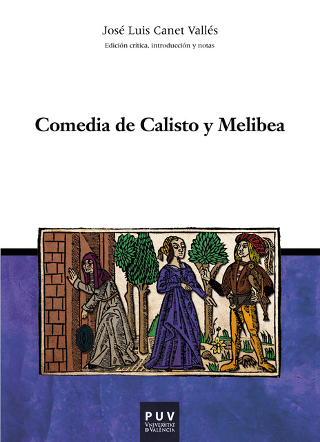Comedia de Calisto y Melibea, Josep Lluís Canet Vallés