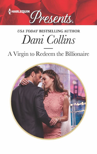 A Virgin to Redeem the Billionaire, Dani Collins