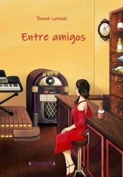 Entre amigos, Renné Lotoski