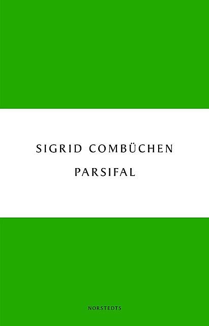 Parsifal, Sigrid Combüchen