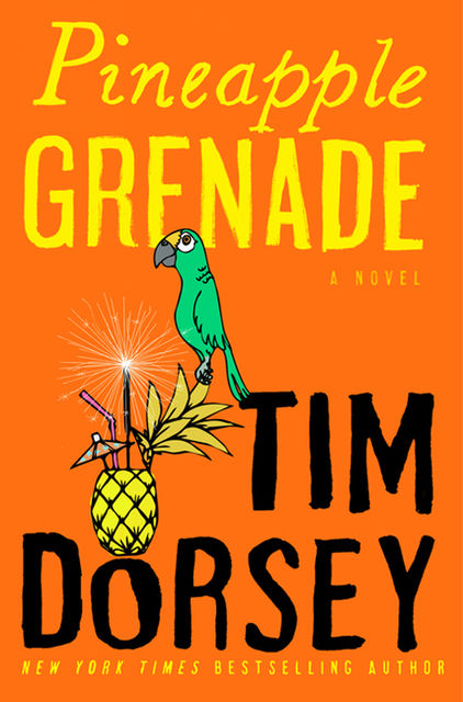 Pineapple Grenade, Tim Dorsey