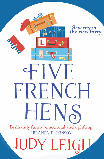 Five French Hens, Judy Leigh