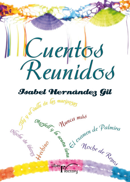 CUENTOS REUNIDOS, Isabel Hernández Gil