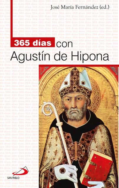 365 días con Agustín de Hipona, José María Fernández Lucio