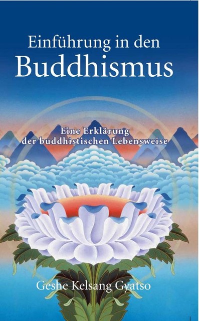 Einführung in den Buddhismus, Geshe Kelsang Gyatso