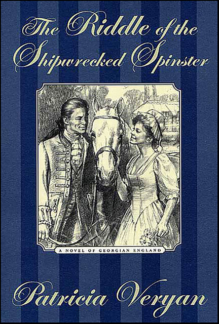 The Riddle of the Shipwrecked Spinster, Patricia Veryan