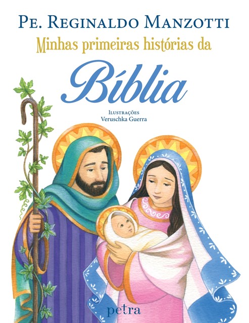 Minhas primeiras histórias da Bíblia, Padre Reginaldo Manzotti