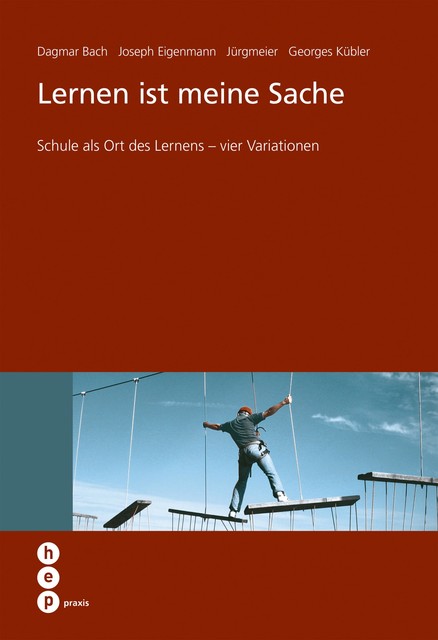 Lernen ist meine Sache (E-Book), Jürg Meier, Dagmar Bach, phil. Joseph Eigenmann, Georges Kübler