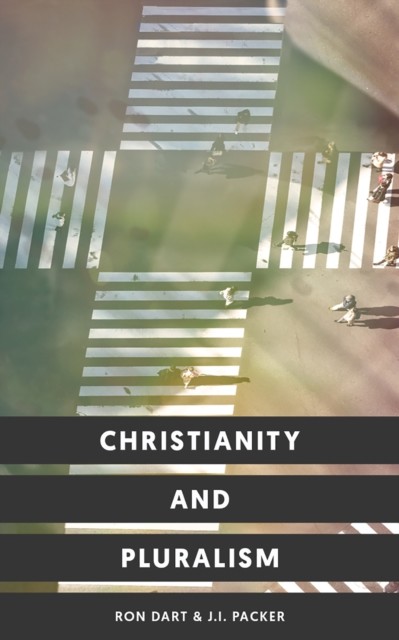 Christianity and Pluralism, Ron Dart