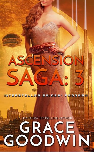 Ascension Saga: 3, Grace Goodwin