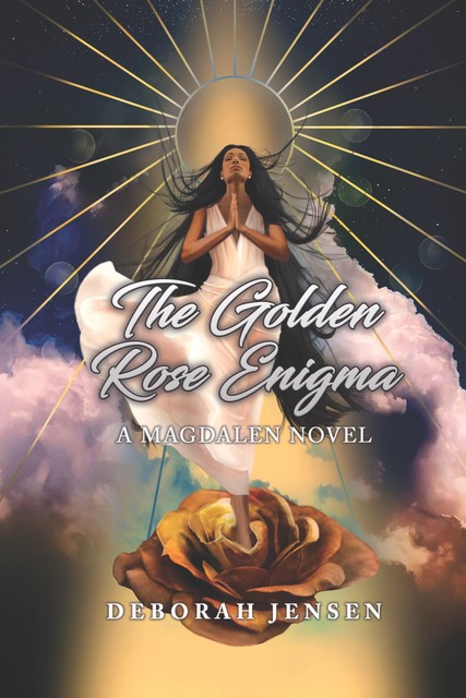 The Golden Rose Enigma, Deborah Jensen