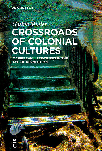 Crossroads of Colonial Cultures, Gesine Müller