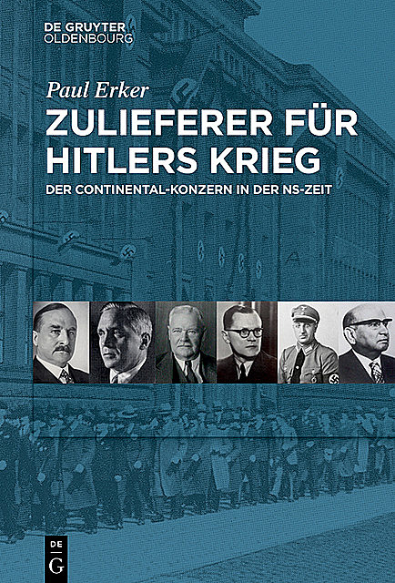 Zulieferer für Hitlers Krieg, Paul Erker