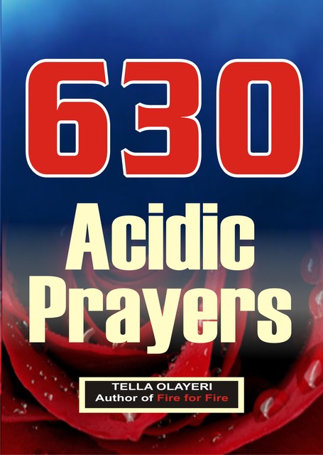 630 Acidic Prayers, Tella Olayeri