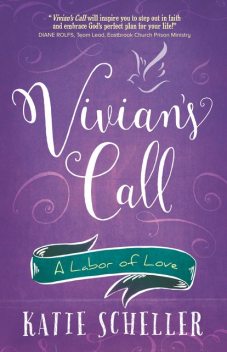 Vivian's Call, Katie Scheller