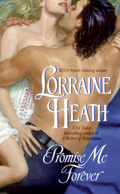Promise Me Forever, Lorraine Heath