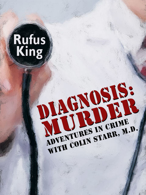 Diagnosis: Murder, Rufus King