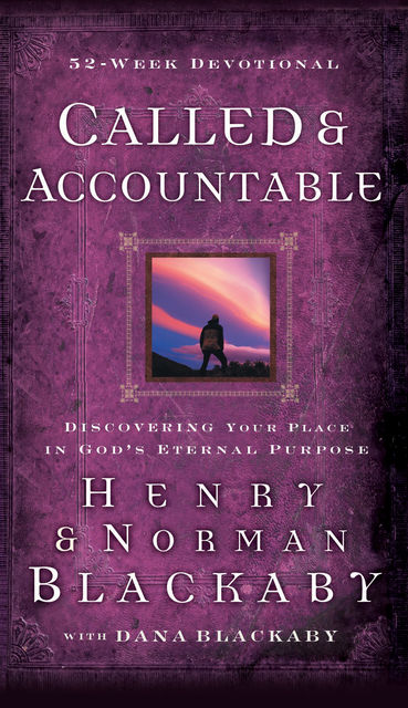 Called and Accountable 52-Week Devotional, Henry Blackaby