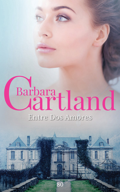 Entre Dos Amores, Barbara Cartland