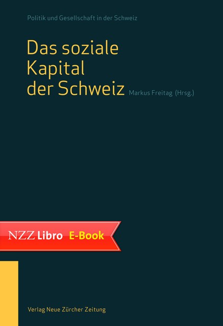 Das soziale Kapital der Schweiz, Markus Freitag