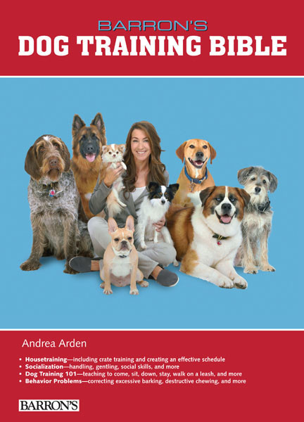 B.E.S. Dog Training Bible, Andrea Arden