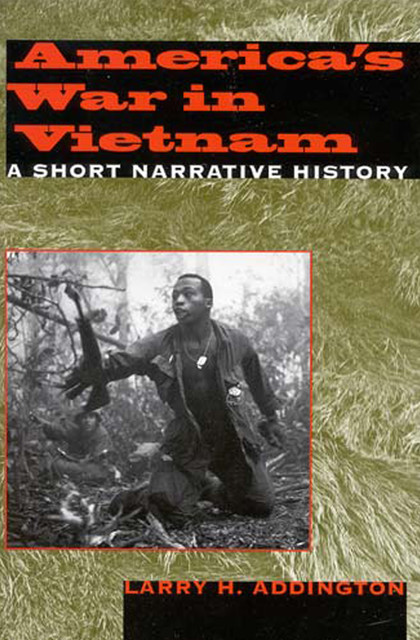 America's War in Vietnam, Larry H.Addington
