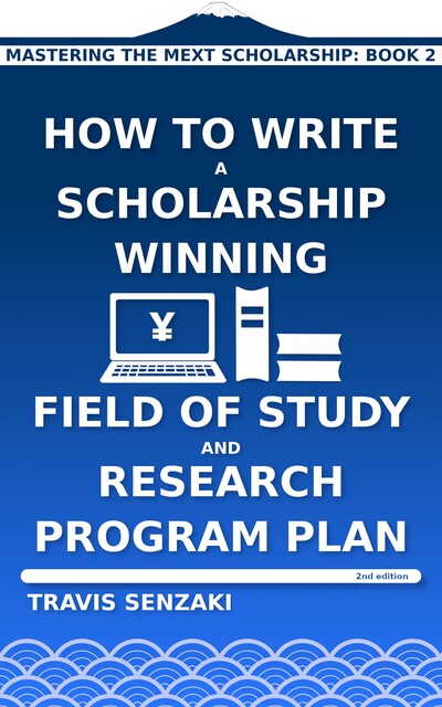 How to Write a Scholarship-Winning Field of Study and Research Program Plan, Travis Senzaki