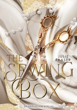 The Sewing Box, Julie Fraser