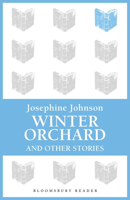 Winter Orchard and Other Stories, Josephine Johnson